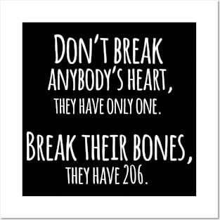 Don't Break Anybody's Heart Funny Humor Quote Artwork Posters and Art